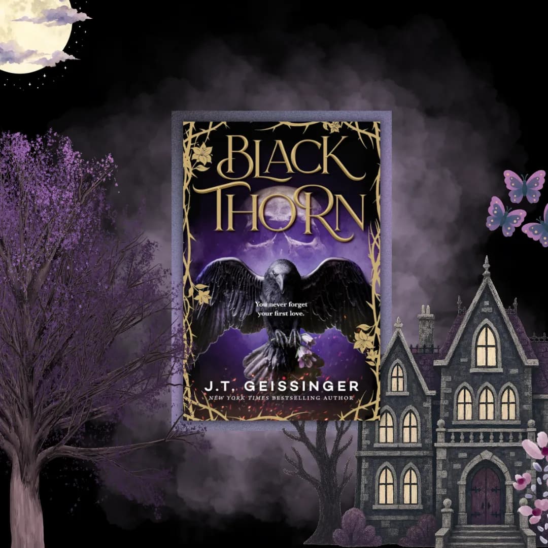 Book cover image for the novel "Blackthorn" by J.T. Geissinger, a New York Times bestselling author. The cover features a black raven holding purple flowers in its talons against a black background with subtle fiery embers and black feathers. Vibrant blue and yellow butterflies appear on the left side, with flames at the bottom, creating contrast and intensity. The tagline reads, "You never forget your first love." This image supplements a book review.